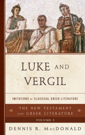 book Luke and Vergil: Imitations of Classical Greek Literature