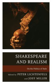 book Shakespeare and Realism: On the Politics of Style