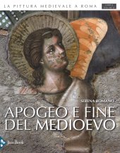 book La pittura medievale a Roma. Corpus. Apogeo e fine del Medioevo (1288-1431). Ediz. illustrata