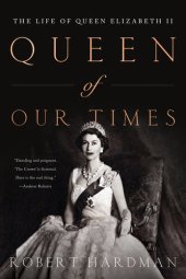 book Queen of Our Times : The Life of Queen Elizabeth II