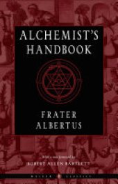 book The Alchemist's Handbook: A Practical Manual