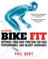 book Bike Fit 2nd Edition: Optimise Your Bike Position for High Performance and Injury Avoidance