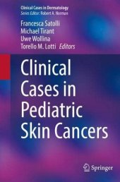 book Clinical Cases in Pediatric Skin Cancers (Clinical Cases in Dermatology)