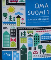 book Oma suomi 1. Suomea aikuisille