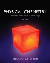 book Physical Chemistry: Thermodynamics, Structure, and Change Peter Atkins, Julio de Paula Tenth 2014