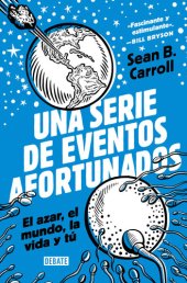 book Una serie de eventos afortunados: el azar, el mundo, la vida y tú