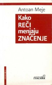 book Kako reči menjaju značenje / Comment les mots changent des sens (2009)