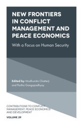 book New Frontiers in Conflict Management, Peace Economics and Peace Science