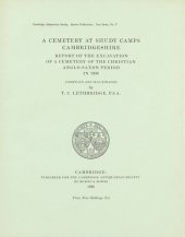 book A Cemetery at Shudy Camps, Cambridgeshire: Report of the Excavation of a Cemetery of the Christian Anglo-Saxon Period in 1933