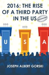 book 2016: The Rise of a Third Party in the Us