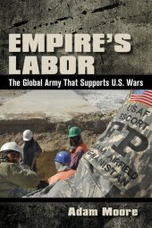 book Empire's Labor: The Global Army That Supports U.S. Wars