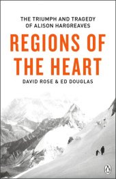 book Regions of the Heart: The Triumph and Tragedy of Alison Hargreaves