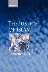 book The Justice of Islam: Comparative Perspectives on Islamic Law and Society (Oxford Socio-Legal Studies)