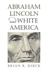 book Abraham Lincoln and White America