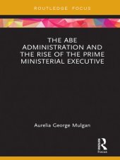 book The Abe Administration and the Rise of the Prime Ministerial Executive