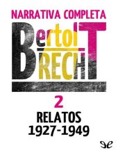 book Narrativa completa 2 - Bertolt Brecht - relatos 1927-1949