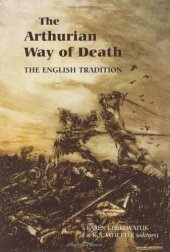 book The Arthurian Way of Death: The English Tradition