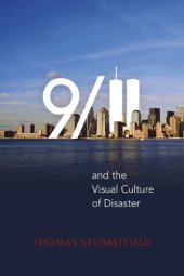 book 9/11 and the Visual Culture of Disaster