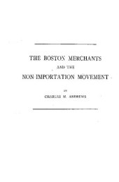 book The Boston Merchants and the Non-Importation Movement