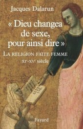 book «Dieu changea de sexe, pour ainsi dire»