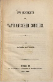 book Zur Geschichte des Vaticanischen Conciles [Vatikanischen Konzils]