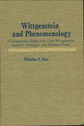 book Wittgenstein and phenomenology; a comparative study of the later Wittgenstein, Husserl, Heidegger, and Merleau-Ponty.