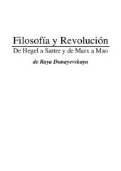 book Filosofía y Revolución: de Hegel a Sartre y de Marx a Mao