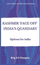 book Kashmir Face-Off India's Quandary: Options for India