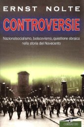 book Controversie. Nazionalsocialismo, bolscevismo, questione ebraica nella storia del Novecento