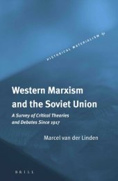 book Western Marxism and the Soviet Union - A Survey of Critical Theories and Debates Since 1917