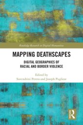 book Mapping deathscapes : digital geographies of racial and border violence