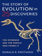 book The Story of Evolution in 25 Discoveries : The Evidence and the People Who Found It