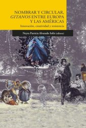 book Nombrar y circular, Gitanos entre Europa y las Américas