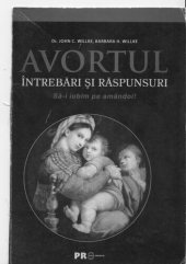 book Avortul : întrebări şi răspunsuri : "Să-i iubim pe amândoi!