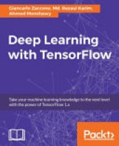 book Deep Learning with TensorFlow: Explore Neural Networks with Python