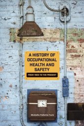 book A History of Occupational Health and Safety