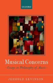 book Musical Concerns: Essays in Philosophy of Music