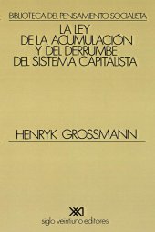 book La ley de la acumulación y del derrumbe del sistema capitalista: Una teoría de la crisis (Spanish Edition)