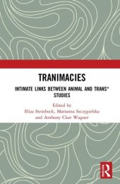 book Tranimacies : intimate links between animal and trans* studies