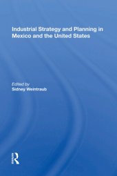 book Industrial Strategy and Planning in Mexico and the United States