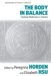 book The Body in Balance: Humoral Medicines in Practice