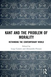 book Kant and the Problem of Morality: Rethinking the Contemporary World