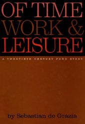 book Of time, work, and leisure