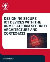 book Designing Secure IoT Devices with the Arm Platform Security Architecture and Cortex-M33