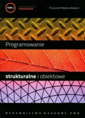 book Programowanie strukturalne i obiektowe. Tom 1