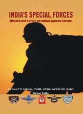 book India's Special Forces: 1 : History and Future of Special Forces