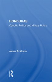 book Honduras: Caudillo Politics and Military Rulers