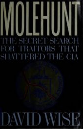 book Molehunt - Secret Search for Traitors That Shattered CIA