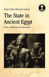 book The State in Ancient Egypt: Power, Challenges and Dynamics