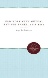 book New York City Mutual Savings Banks, 1819-1861